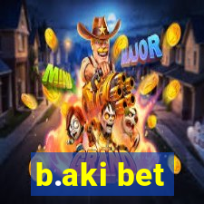 b.aki bet